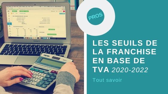 franchise en base de TVA nouveaux seuils 2020