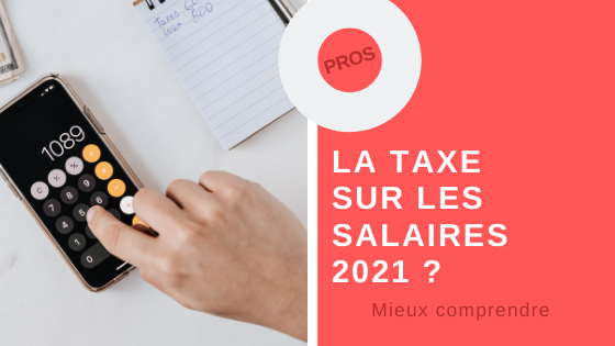 Taxe sur les salaires 2021