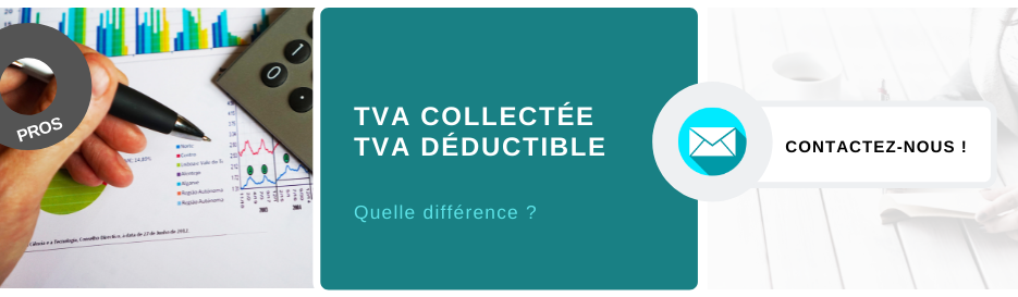 TVA collectée et TVA déductible quelle différence