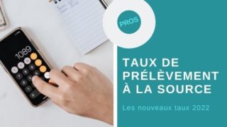 taux de prélèvement à la source 2022