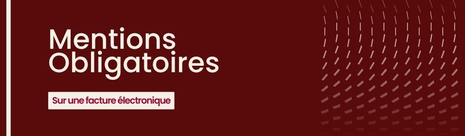 Mentions obligatoires sur une facture électronique